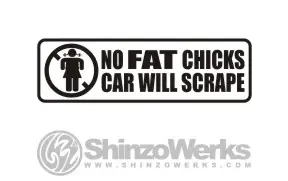 Another take on the no fat chicks sticker.